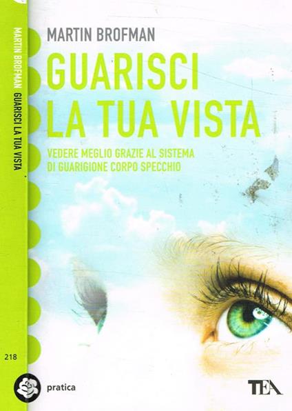 Guarisci la tua vista - Martin Brofman - copertina