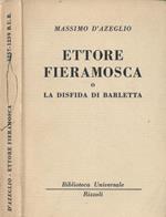 Ettore Fieramosca. O la disfida di Barletta