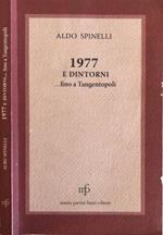 1977 e dintorni. …fino a Tangentopoli