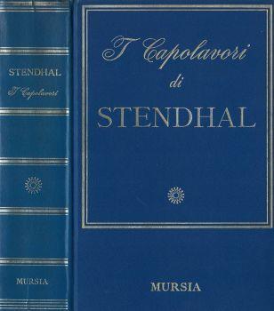 I capolavori di Stendhal - Stendhal - copertina
