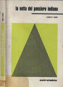 La vetta del pensiero indiano - Ernest Wood - copertina