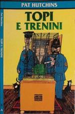 Topi e trenini