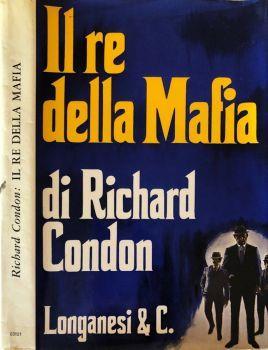 Il re della mafia - Richard Condon - copertina