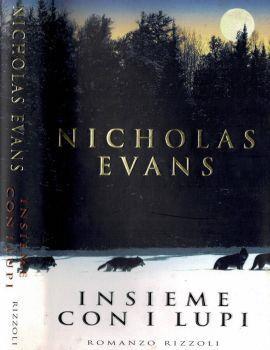 Insieme con i lupi - Nicholas Evans - copertina