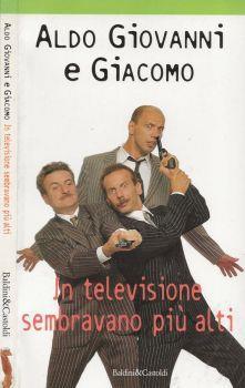 In televisione sembravano più alti - Aldo Giovannelli - copertina