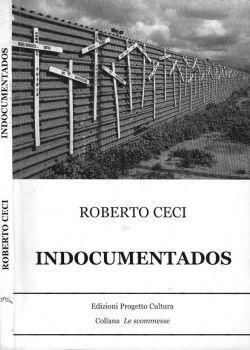 Indocumentados - Roberto Ceci - copertina