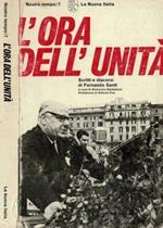 L' ora dell'Unità. Scritti e discorsi di Fernando Santi
