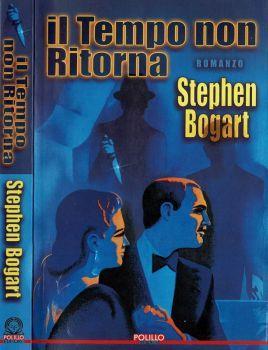 Il tempo non ritorna - Stephen Bogart - copertina