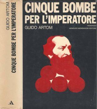 Cinque bombe per l'Imperatore - Guido Artom - copertina