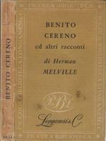 Benito Cereno. Seguito da Il tartaro delle vergini, il paradiso degli scapoli, Bartleby lo scrivano