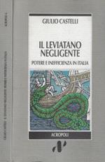 Il leviatano negligente. Potere e inefficienza in Italia