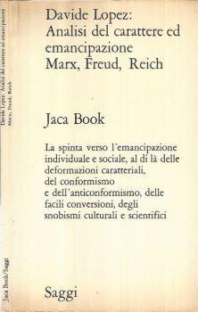 Analisi del carattere ed emancipazione Marx, Freud, Reich - Davide Lopez - copertina