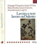 Lavoro e non lavoro nel Salento