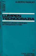 Lumpen tecnocrazia. Indigenza culturale e ideologica del sottogoverno in Italia
