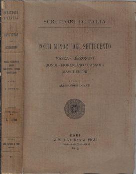 Poeti minori del settecento. Mazza – Rezzonico – Bondi – Fiorentino – Cassoli – Mascheroni - Alessandro Donati - copertina