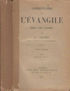 Commentaire sur l'évangile, tomo primo. selon Saint Matthieu - A. Gratry - copertina