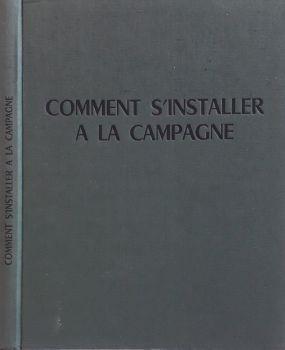 Comment s'installer a la campagne - copertina