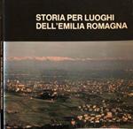 Storia per luoghi dell'Emilia Romagna