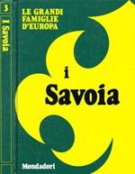 Le grandi famiglie d'Europa. I Savoia