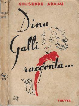 Dina Galli racconta.. - Giuseppe Adami - copertina