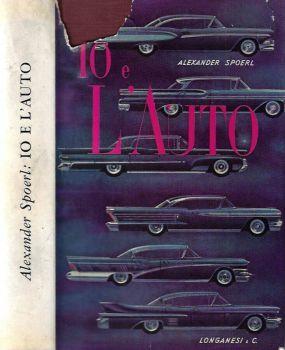 Io e L' Auto - Alexander Spoerl - copertina