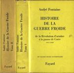 Histoire de la guerre froide Tome I - II. De la Rèvolution d' octobre à la guerre de Corèe 1917 - 1950. De la guerre de Corèe à la crise des alliances 1950 - 1971