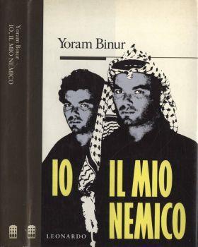 Io, il mio nemico - Yoram Binur - copertina