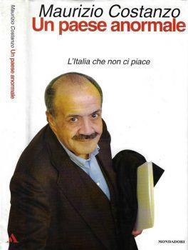 Un paese anormale. L'Italia che non ci piace - Maurizio Costanzo - copertina