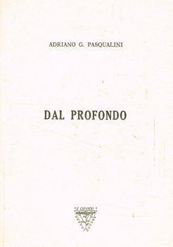 Dal profondo - Adriano G.Pasqualini - copertina