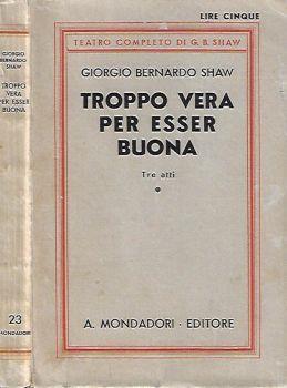 Troppo vera per essere buona. Tre atti - copertina