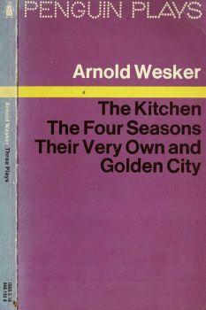 Three Plays. The kitchen - The four season - Their very own and golden city - Arnold Wesker - copertina