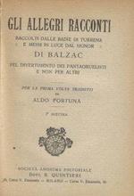 Gli allegri racconti raccolti dalle badie di Turrena e messi in luce dal signor di Balzac pel divertimento dei pantagruelisti e non per altri. Prima diecina