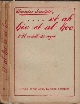 Et ab hic et ab hoc Vol II. Il Castello dei sogni - Americo Scarlatti - copertina