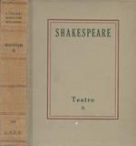 Teatro. Vol. II. Giulio Cesare - Antonio e Cleopatra - Romeo e Giulietta