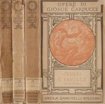 Ceneri e faville. Serie prima, serie seconda e serie terza (3 Voll.) - Giosuè Carducci - copertina