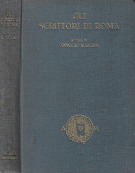 Gli scrittori di Roma. Luoghi scelti in traduzioni italiane e pagine illustrative di vari autori - Antonio Scolari - copertina