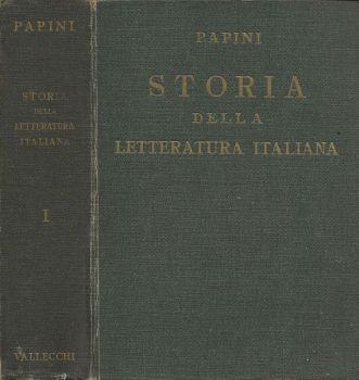 Storia della letteratura Italiana. Vol. I. Duecento e Trecento - Giovanni Papini - copertina