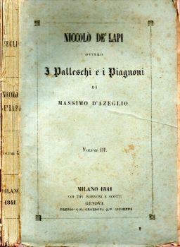 Niccolò Dè Lapi ovvero I palleschi e i piagnoni - Massimo D’Azeglio - copertina