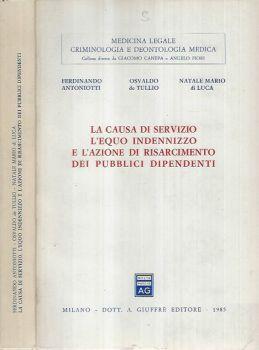 La causa di Servizio-L' equo indennizzo e l'azione di risarcimento dei Pubblici Dipendenti - copertina