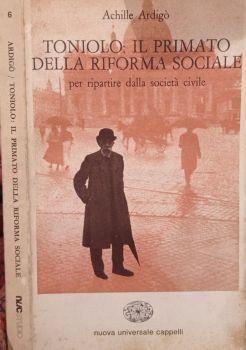 Toniolo:Il primato della riforma sociale. Per ripartire dalla società civile - Achille Ardigò - copertina
