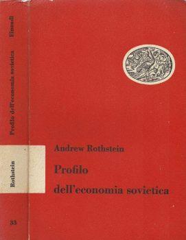 Profilo dell'economia Sovietica - Andrew Rothstein - copertina