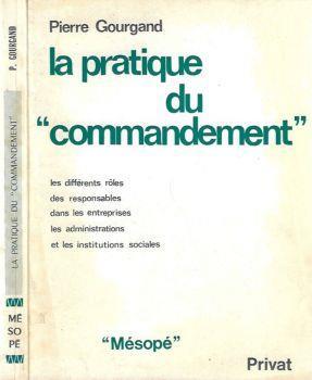 La pratique du commandement - Pierre Gourgand - copertina
