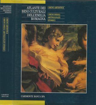 Atlante dei Beni Culturali dell'Emilia Romagna, primo volume. I Beni Artistici - I Beni degli Artigianati Storici - Giuseppe Adani - copertina