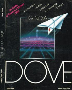 Genova Dove 1988. La guida di Genova e Riviera - Paolo Zerbini - copertina