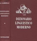 Dizionario linguistico moderno. Guida pratica per scrivere e parlare bene