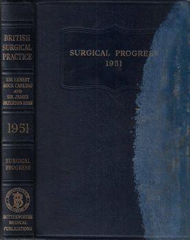 British surgical practice. Surgical progress 1951 - copertina