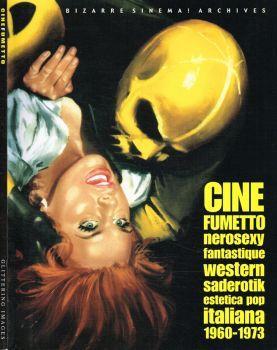 Cinefumetto nerosexy/fantastique/western/saderotik. Estetica pop italiana 1960-1973 - Stefano Piselli - copertina