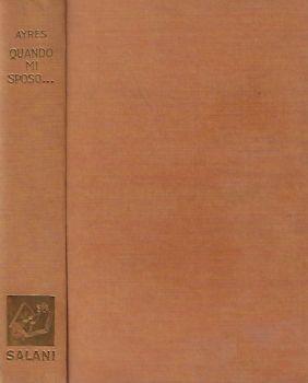 Quando mi sposo… - Ruby M. Ayres - copertina