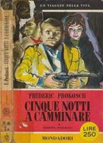 Cinque notti a camminare
