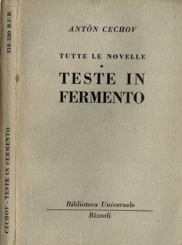 Tutte le novelle - Teste in fermento - Anton Cechov - copertina